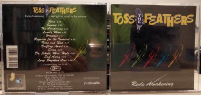 Toss The Feathers-Rude awakening