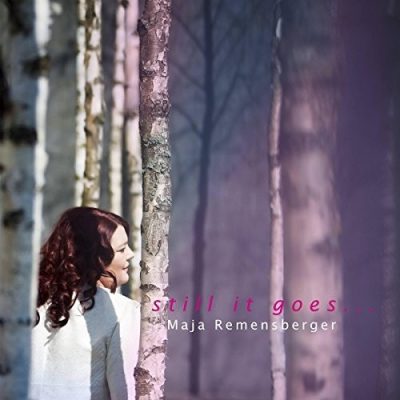 Maja Remensberger-Still it goes