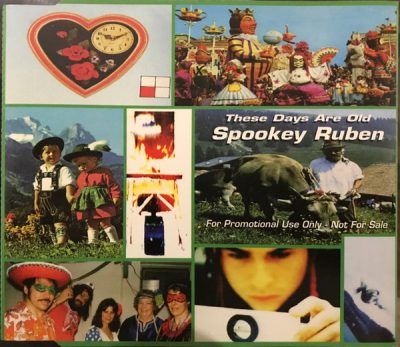 Spookey Ruben – These Days Are Old