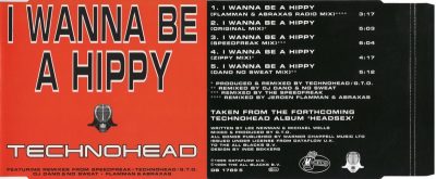 Technohead – I Wanna Be A Hippy