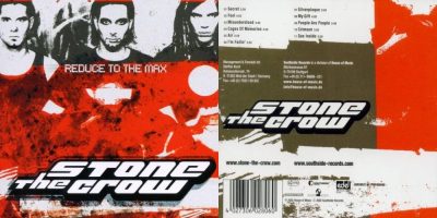 Stone The Crow – Reduce To The Max