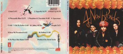 4 Non Blondes – Bigger, Better, Faster, More!