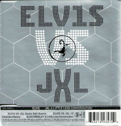 Elvis  VS JXL – A Little Less Conversation