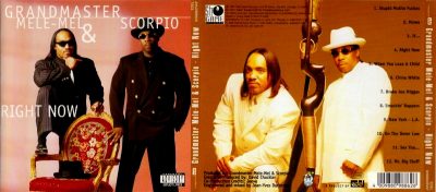 Grandmaster Mele-Mel & Scorpio – Right Now