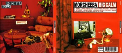 Morcheeba – Big Calm
