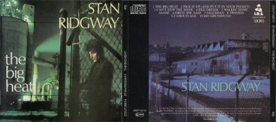 Stan Ridgway – The Big Heat