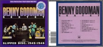 Benny Goodman Sextet – Slipped Disc, 1945-1946
