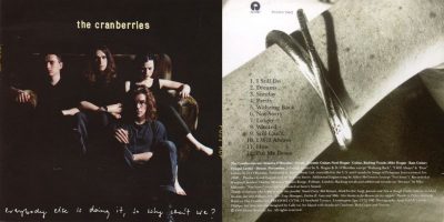 The Cranberries – Everybody Else Is Doing It, So Why Can't We